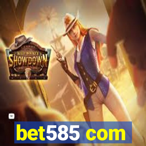 bet585 com